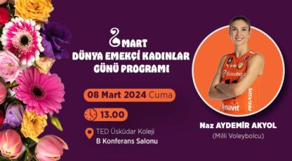 8 Mart Dünya Emekçi Kadınlar Günü Programı